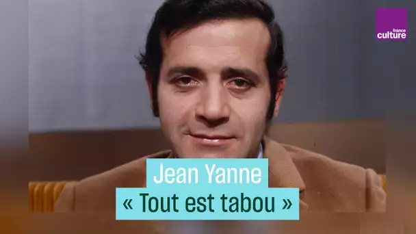 Jean Yanne en 1971 : "Tout est tabou" - #CulturePrime