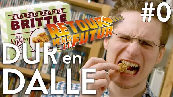 Dur en Dalle #0 - Peanut Brittle (Retour vers le Futur)