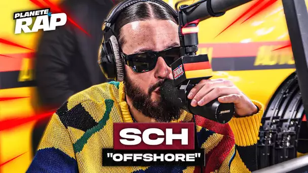 SCH - Offshore #PlanèteRap