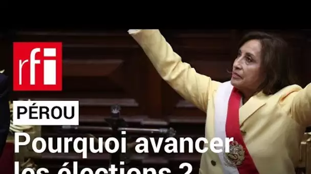 Pérou : pourquoi vouloir avancer les élections ?  • RFI