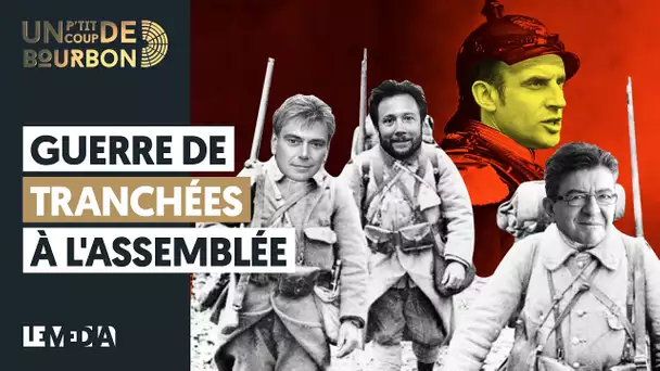 GUERRE DE TRANCHÉES À L'ASSEMBLÉE | LA REVANCHE DES GODILLOTS