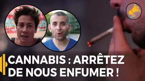 Les Haut-Parleurs : Cannabis, arrêtez de nous enfumez !