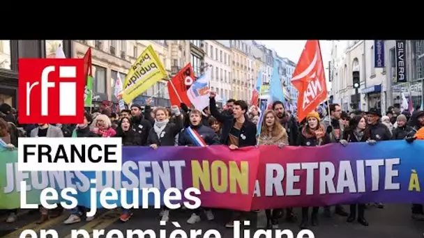 France : pourquoi les jeunes se mobilisent contre la réforme des retraites ? • RFI