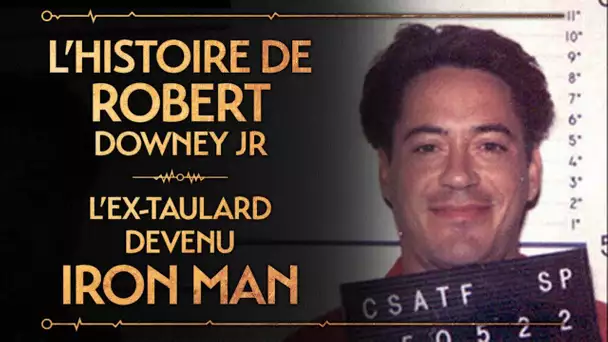 PVR#47 : ROBERT DOWNEY JR - L&#039;EX-TAULARD QUI A LANCÉ LE MARVEL CINEMATIC UNIVERSE