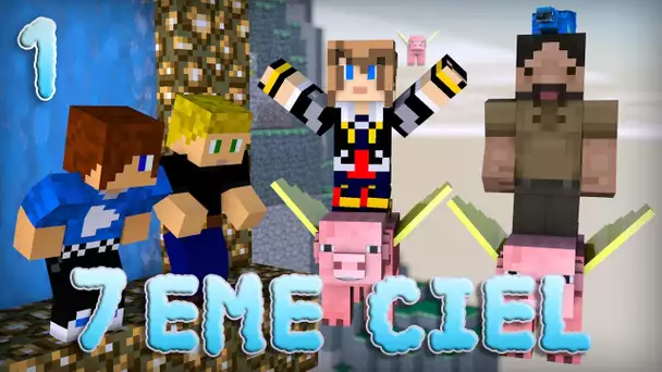 Minecraft : 7ème Ciel | Episode 1