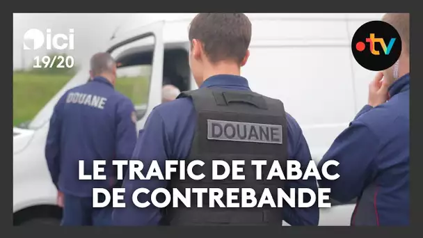 Le trafic de tabac de contrebande, le fléau des douaniers