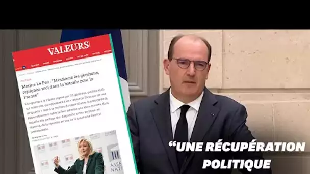 Castex tance Le Pen pour son soutien aux généraux dans "Valeurs Actuelles"