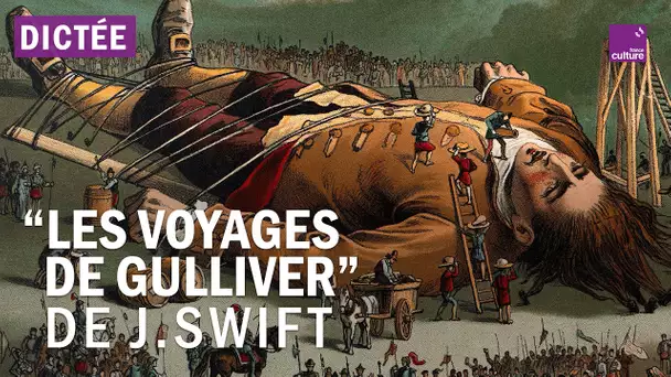 La Dictée géante : "Les Voyages de Gulliver" de Jonathan Swift