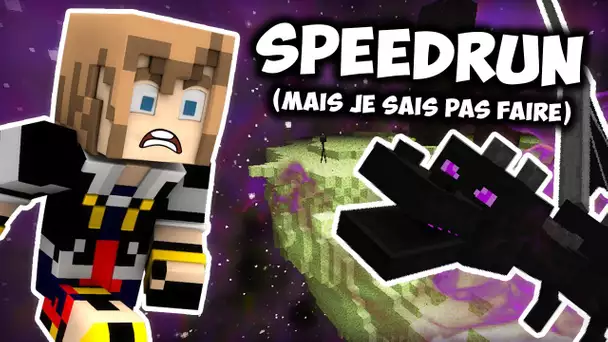 Je speedrun Minecraft (mais je suis nul !)