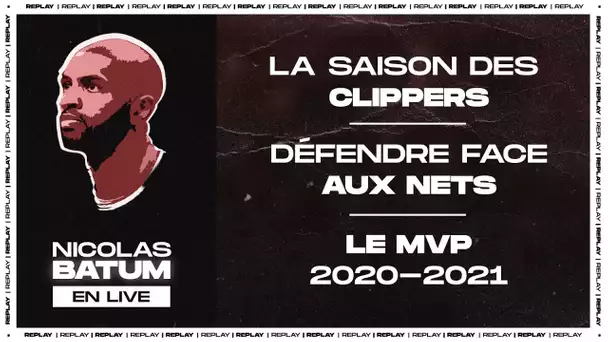 [NICOLAS BATUM EN LIVE] L'arrivée de Rondo aux Clippers, les Nets, le MVP 2021