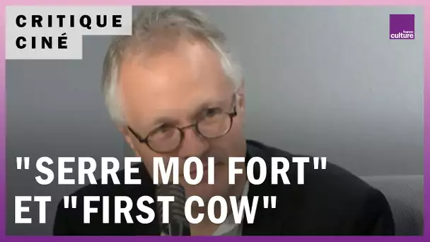 Cinéma : "Serre moi fort" de Mathieu Amalric et "First Cow" de Kelly Reichardt