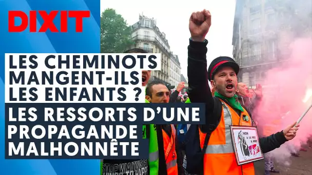 LES CHEMINOTS MANGENT-ILS LES ENFANTS ?/LES RESSORTS D'UNE PROPAGANDE MALHONNÊTE