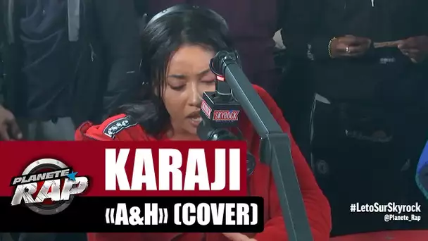 Karaji "A&H" (Cover) #PlanèteRap