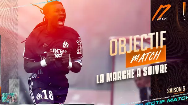 Dijon - OM | Objectif Match - S5E17 : "La marche à suivre"