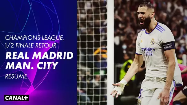 Complètement irReal : le résumé de Real Madrid / Manchester City - Ligue des Champions