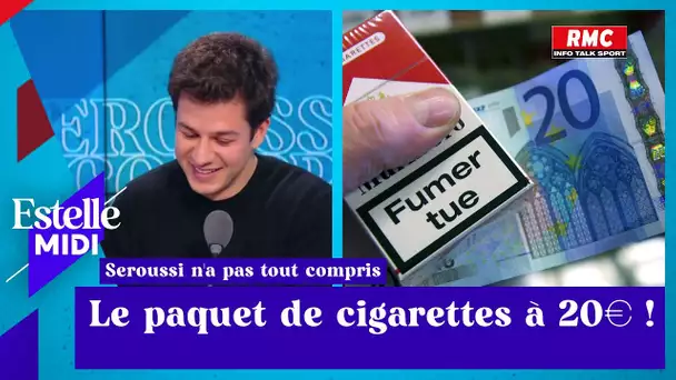 Vincent Seroussi : Le paquet de cigarettes à 20€ !