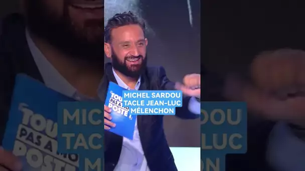 Michel Sardou dit ce qu'il pense de Jean-Luc Mélenchon et il est sans filtre !