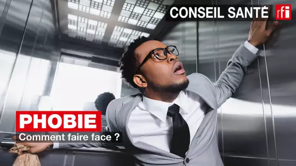 Phobies : comment faire face ? #conseilsanté