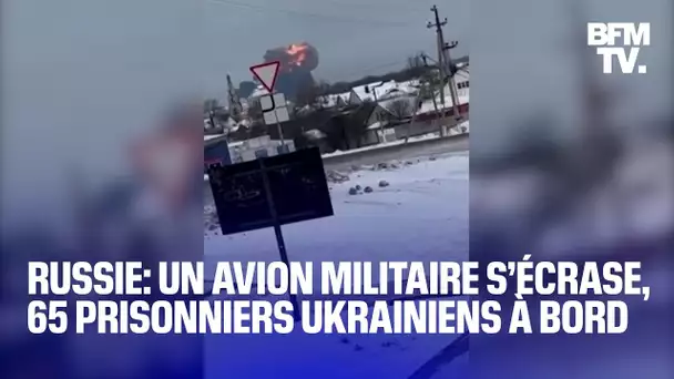 Un avion militaire russe s’écrase dans la région de Belgorod avec 65 prisonniers ukrainiens à bord