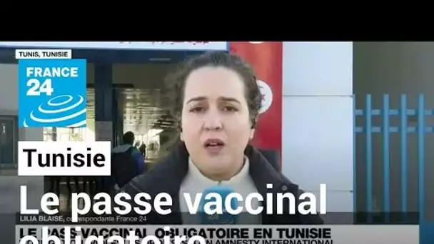 Tunisie : le passe vaccinal obligatoire entre en vigueur • FRANCE 24