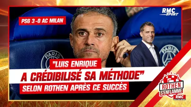 PSG 3-0 AC Milan : "Luis Enrique a crédibilisé sa méthode", selon Rothen avec ce succès