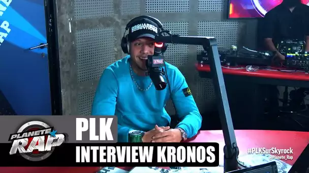 PLK - Interview Kronos #PlanèteRap