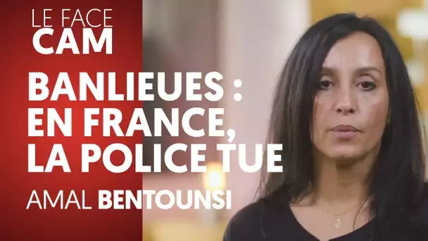 BANLIEUES : EN FRANCE, LA POLICE TUE - AMAL BENTOUNSI