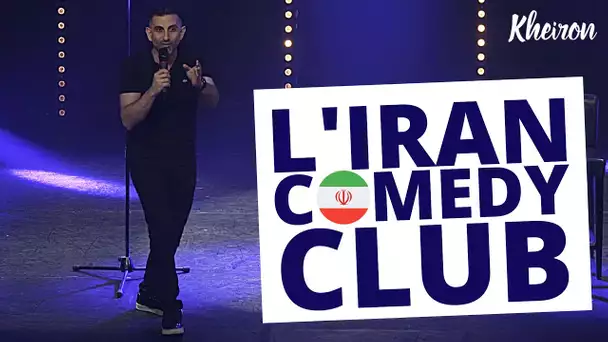 L'Iran Comedy Club - 60 minutes avec Kheiron