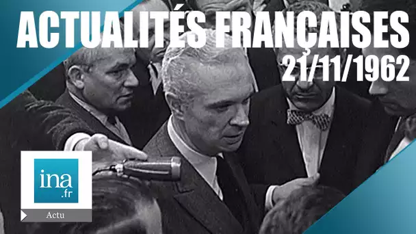 Les Actualités Françaises du 21 Novembre 1962 : Elections législatives | Archive INA