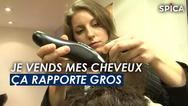 Je vends mes cheveux et ça rapporte gros !