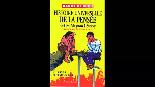 Frigide Barjot & Basile de Koch : Histoire universelle de la pensée - On a tout essayé 22/11/2005