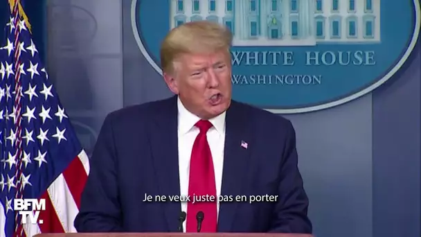 Donald Trump: "Je ne me vois pas porter un masque quand je salue des présidents"