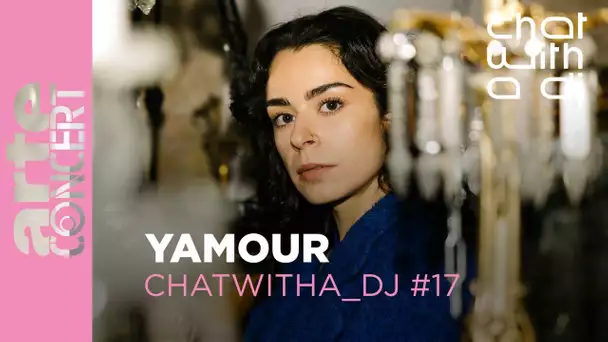 Yamour bei Chat with a DJ - ARTE Concert