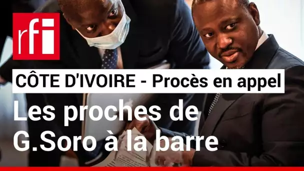 En côte d'Ivoire, début du procès en appel de douze proches de Guillaume Soro • RFI