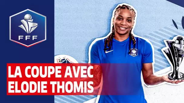 La Coupe avec Elodie Thomis - Epsiode 2 I FFF 2019-2020