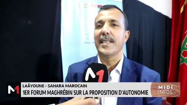 Laâyoune : forum maghrébin sur la proposition d´autonomie au Sahara marocain