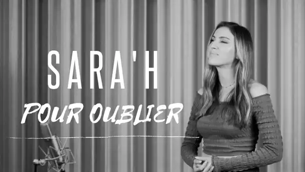 SARA'H - POUR OUBLIER