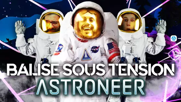 Astroneer #32 : Balise sous tension (ft. Kenny et MoMaN)