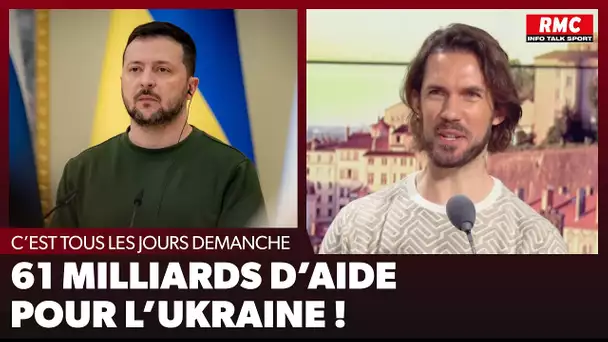 Arnaud Demanche : 61 milliards d'aide pour l'Ukraine !