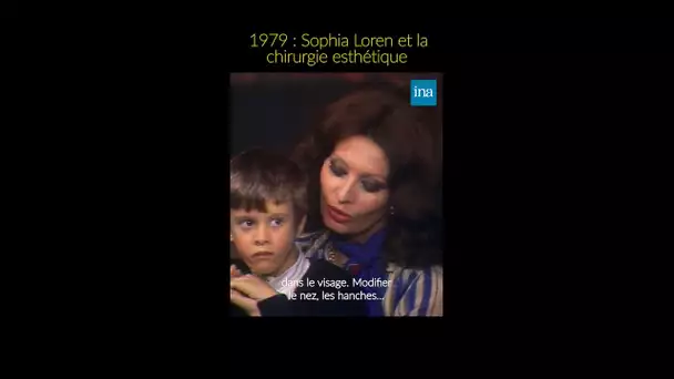 Sophia Loren sur la chirurgie esthétique 💉 #INA #shorts #stars