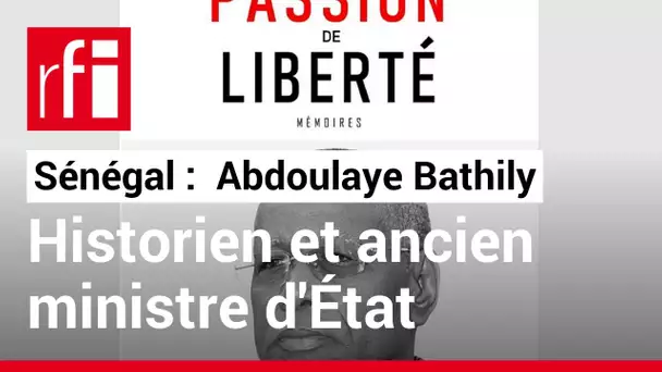 Sénégal: Abdoulaye Bathily, ancien leader marxiste, sort son autobiographie «Passion de liberté»