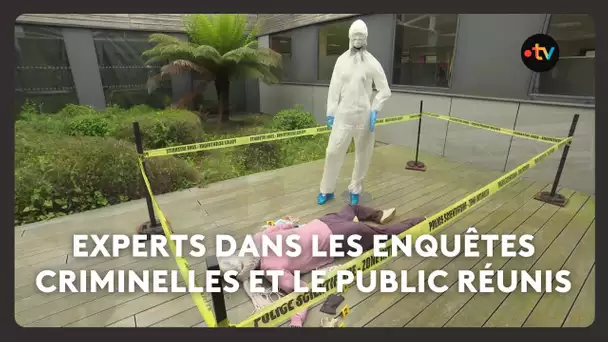 Quand les experts en enquêtes criminelles et le grand public se rencontrent
