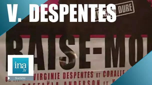 Polémique autour du film "Baise-moi" de Virginie Despentes | Archive INA