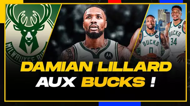 DAMIAN LILLARD REJOINT GIANNIS ANTETOKOUNMPO AUX MILWAUKEE BUCKS !