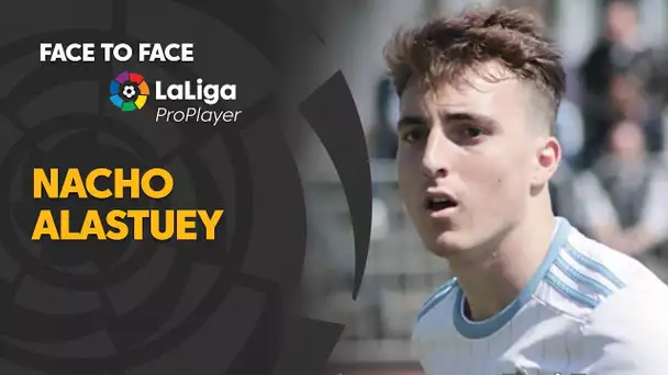 Face to Face LaLiga Pro Player: Nacho Alastuey