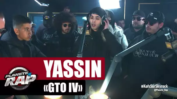 Yassin "GTO IV" #PlanèteRap