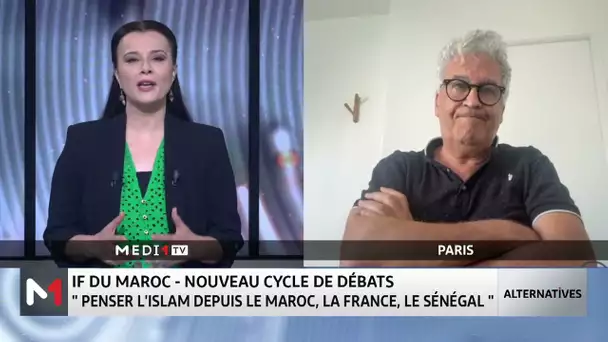 IF du Maroc : Nouveau cycle de débat "Penser l’Islam depuis le Maroc, la France, le Sénégal"