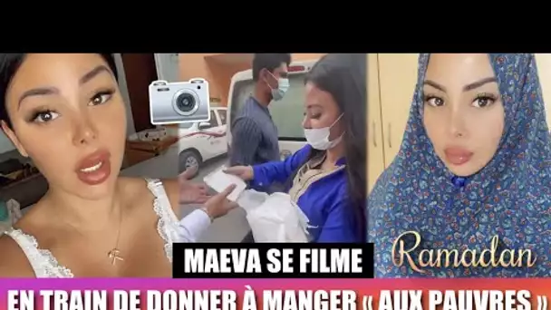 MAEVA SE FILME EN TRAIN DE DONNER À MANGER « AUX PAUVRES » À DUBAI DURANT LE RAMADAN