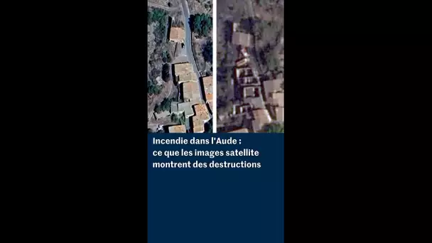 Incendie dans l'Aude : ce que les images satellite montrent des destructions