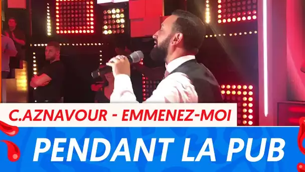 TPMP : Cyril Hanouna chante du Charles Aznavour pendant la pub